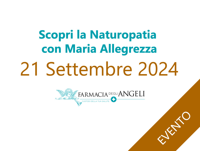 Scopri la Naturopatia con Maria Allegrezza